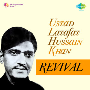 Ustad Latafat Hussain Khan Revival