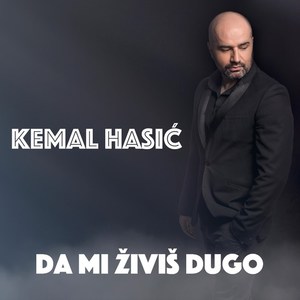 Da mi živiš dugo