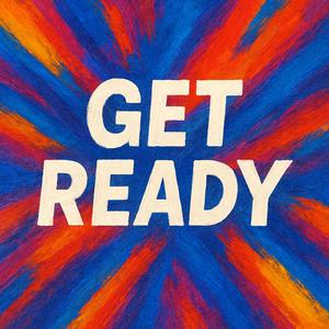 GET READY