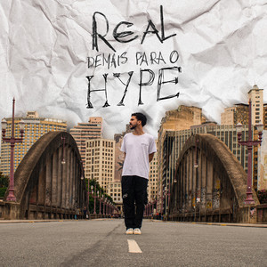 Real Demais para o Hype (Explicit)