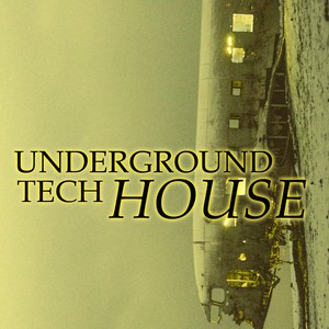 Underground Tech House