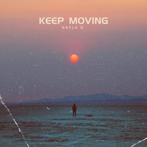 Keep Moving (Explicit)