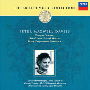 Maxwell Davies: Trumpet Concerto; Renaissance Scottish Dances etc