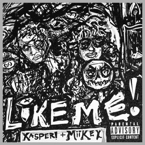 Like Me (Explicit)