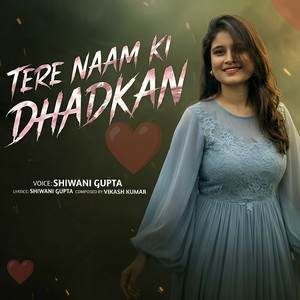 Tere Naam Ki Dhadkan