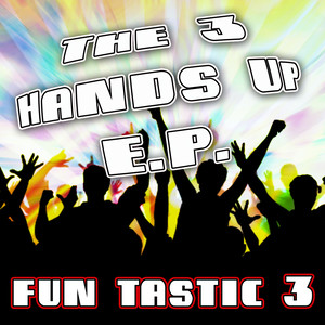 The 3 Hands Up E.P