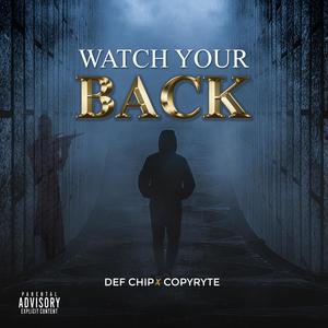 Watch Yo Back (feat. Copyryte)