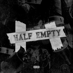 Half Empty (Explicit)