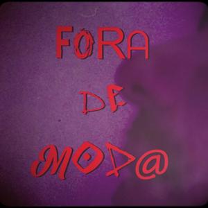 Fora de Moda