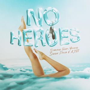 No Heroes (feat. Young Siege Doja & AJ97)