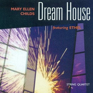 CHILDS, M.E.: Dream House (Ethel)