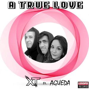 A True Love-XT (feat. Agueda)