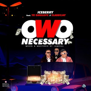 Owo necessary (feat. Classicjay x Yk omolope)