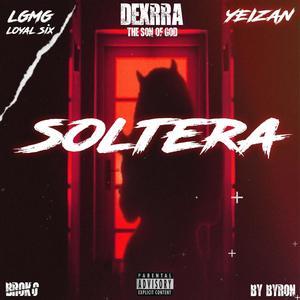 Soltera(feat. Yeizan) (Explicit)