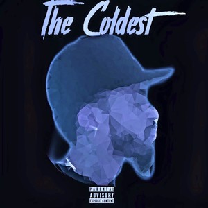 The Coldest (Explicit)