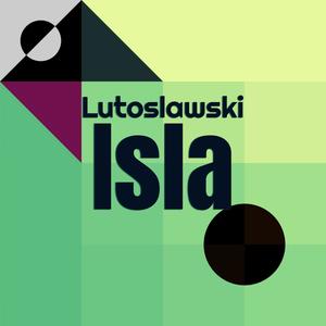 Lutoslawski Isla