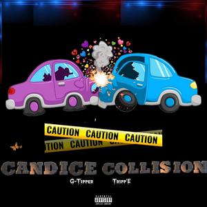 Candice Collision (feat. Tripp'E) [Explicit]