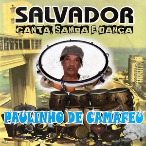 Salvador Canta, Samba e Dança