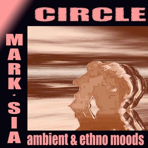 Circle (Ambient and Ethno Moods)