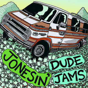 Split (Jonesin', Dude Jams)