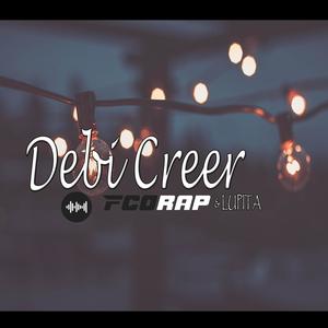 DEBI CREER (feat. Lupitha)