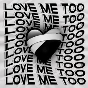 Love Me Too