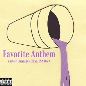 Favorite Anthem (feat. Dsa Dre)