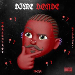 DIME DONDE (feat. Kidd Uzi) (Explicit)