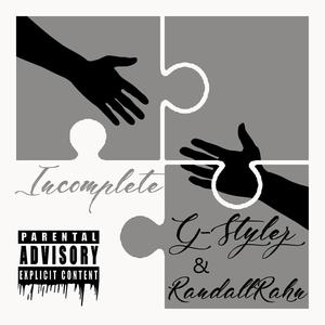 Incomplete (feat. Randall Rahn) (Explicit)