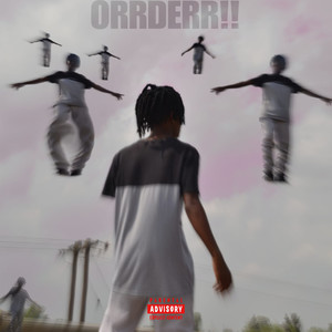 Orrderr!! (Explicit)