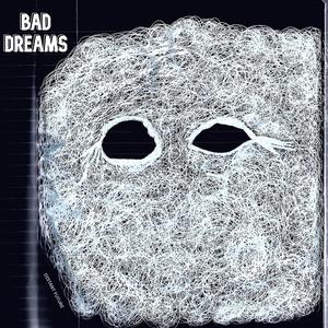 Bad Dreams (Explicit)