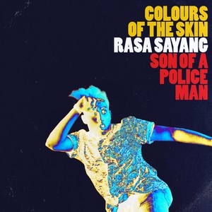Colours of the Skin(Rasa Sayang)