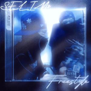 Selim's Freestyle (Explicit)