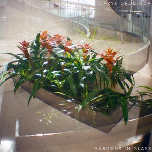 Gardens in Glass