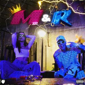M&R (Rouse Bby Remix|Explicit)
