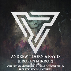 Broken Mirror (Secretvision & Andrush Remix)
