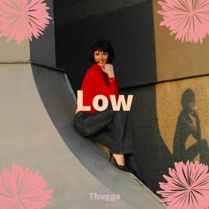 Low (feat. Davetheoracle)