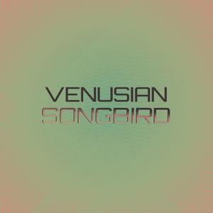 Venusian Songbird