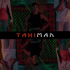 Taxi man (feat. Kamal)