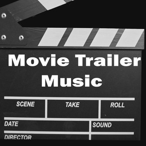 Movie  Trailer  music