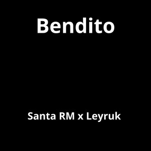 Bendito (Explicit)