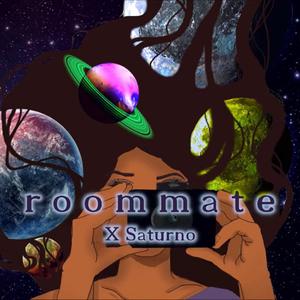roommate (feat. Saturno) (Explicit)