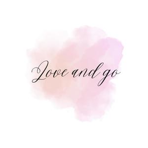 Love and Go