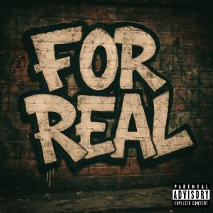 For Real (feat. Drugga Mann) (Explicit)