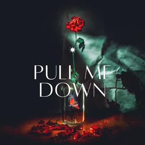 Pull Me Down