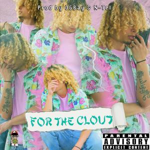 For the Clout (Explicit)