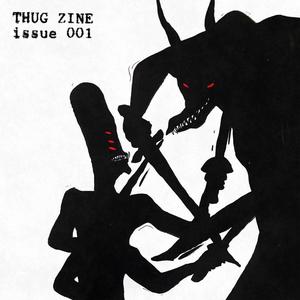 THUG ZINE 001: THE PROPHECY (Explicit)