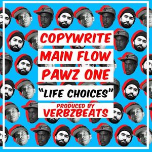 Life Choices (feat. Copywrite, Main Flow & Pawz One) [Explicit]
