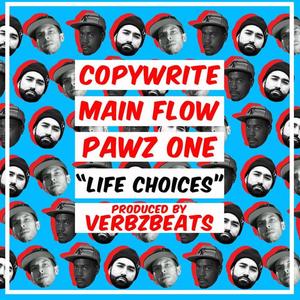 Life Choices(feat. Copywrite, Main Flow & Pawz One) (Explicit)