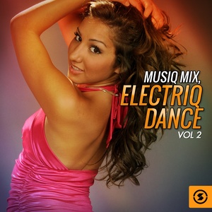 Musiq Mix: Electriq Dance, Vol. 2